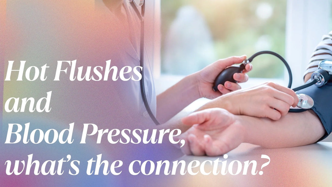 Hot Flushes and Blood Pressure, what’s the connection?