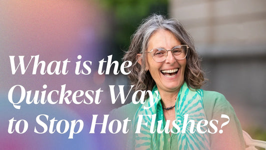Hot Flushes & What is the Quickest Way to Stop them?