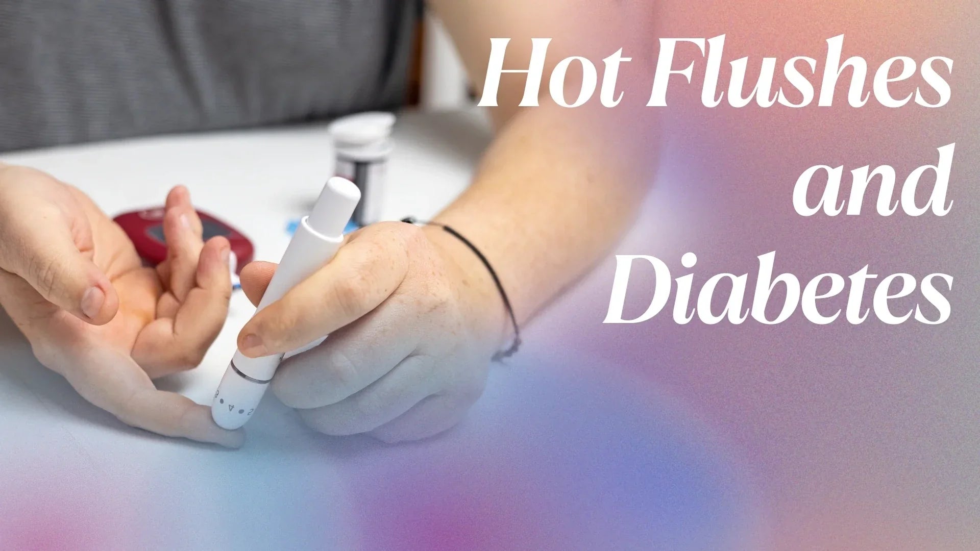 Flushes Hot Flushes and Diabetes: Causes, Symptoms, and Management – Unpause