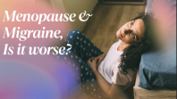 menopause-migraine-is-it-worse