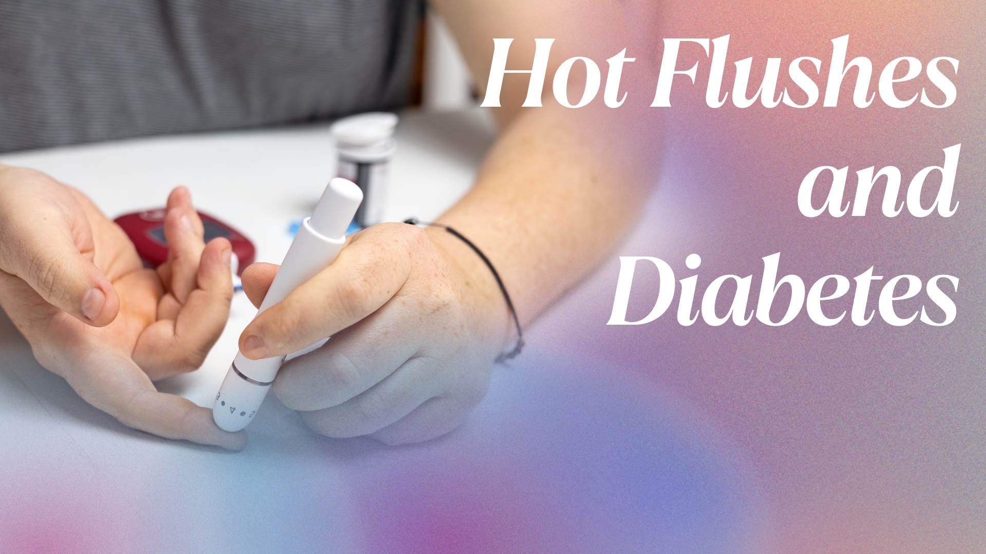 Hot Flushes and Diabetes